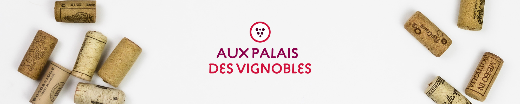 Aux Palais des Vignobles